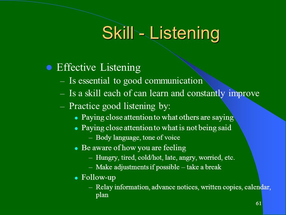 What are the strengths and weaknesses of effective listening?